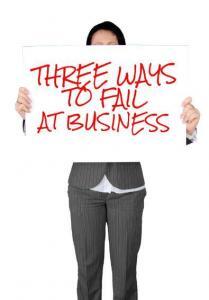 How to Fail at Business