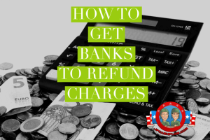 How to Get Banks to Refund Charges