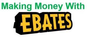Making Money with Ebates